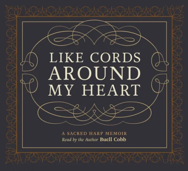 Like Cords Around My Heart Audiobook